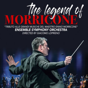 The Legend – Tribute to Morricone