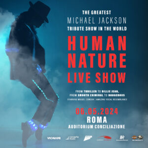 Human Nature Live Show – ROMA